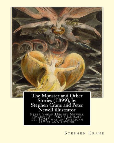 The Monster And Other Stories (1899), By Stephen Crane And Peter Newell: Peter Sheaf Hersey Newell (March 5, 1862 – January 15, 1924) Was An American Artist And Author.