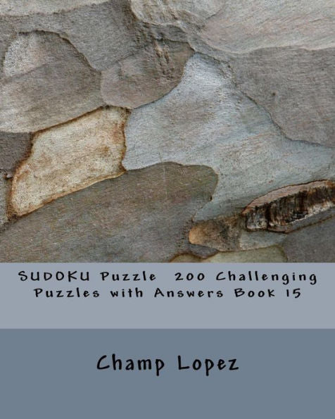Sudoku Puzzle 200 Challenging Puzzles With Answers Book 15