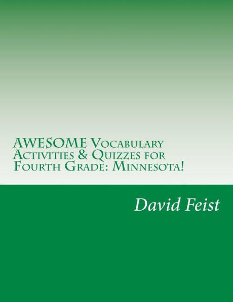 Awesome Vocabulary Activities & Quizzes For Fourth Grade: Minnesota! (Awesome Fourth Grade Activities)