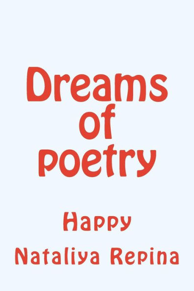 Dreams Of Poetry: Happiness (Russian Edition)