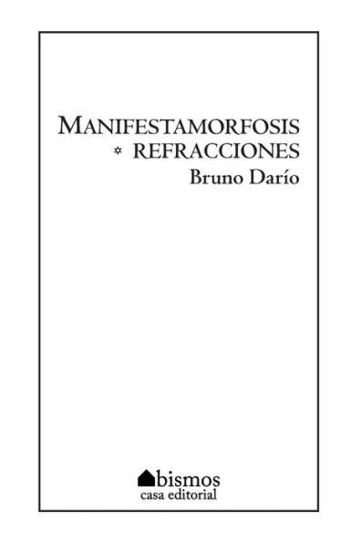 Manifestamorfosis/Refracciones (Spanish Edition)