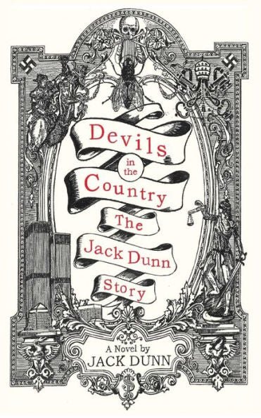 Devils In The Country: The Jack Dunn Story