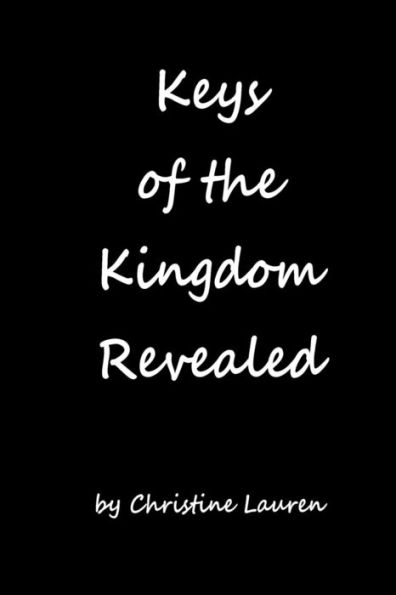 Keys Of Kingdom Revealed