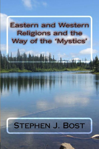 Eastern And Western Religions And The Way Of The 'Mystics'