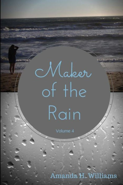Maker Of The Rain Volume 4