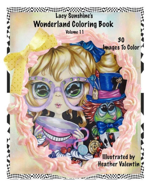 Lacy Sunshine's Wonderland Coloring Book Volume 11 (Lacy Sunshine's Coloring Books)