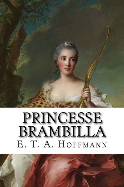 Princesse Brambilla (French Edition)