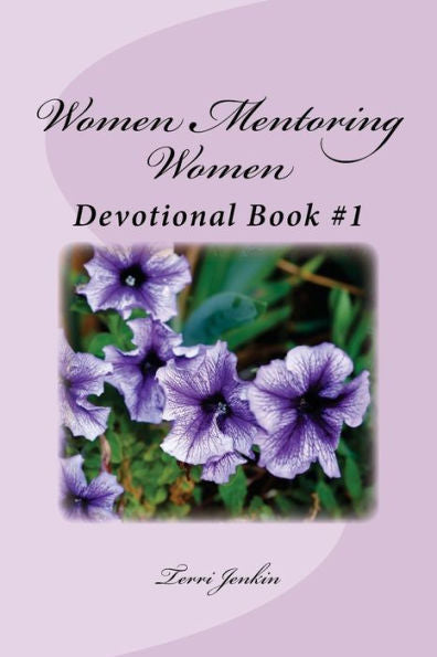 Women Mentoring Women Devotional Book (Women Mentoring Woment)