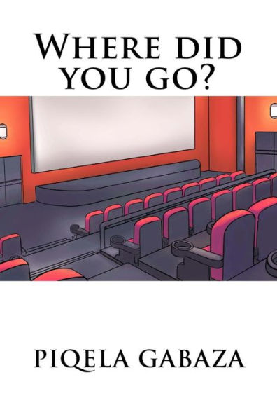 Where Did You Go?