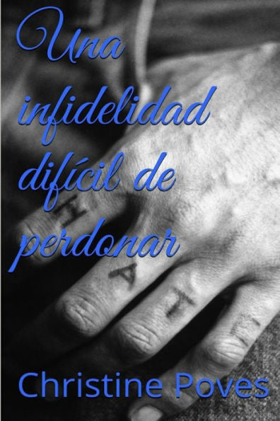 Una Infidelidad Difícil De Perdonar (Spanish Edition)