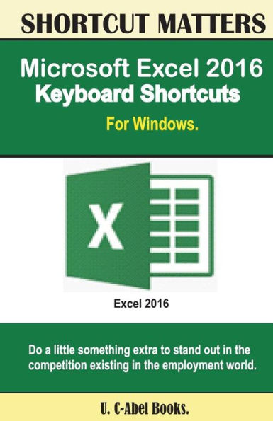 Microsoft Excel 2016 Keyboard Shortcuts For Windows (Shortcut Matters)
