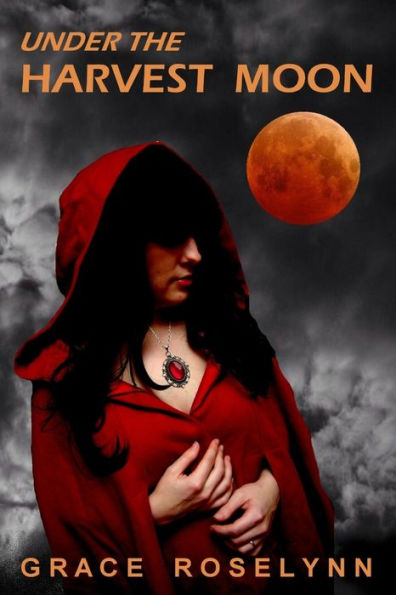 Under The Harvest Moon: A Blood Gem Novel (The Blood Gems)