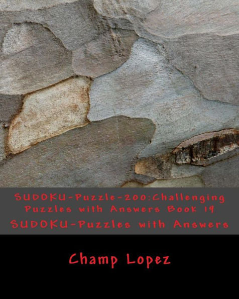 Sudoku-Puzzle-200:Challenging Puzzles With Answers Book 19: Sudoku-Puzzles With Answers