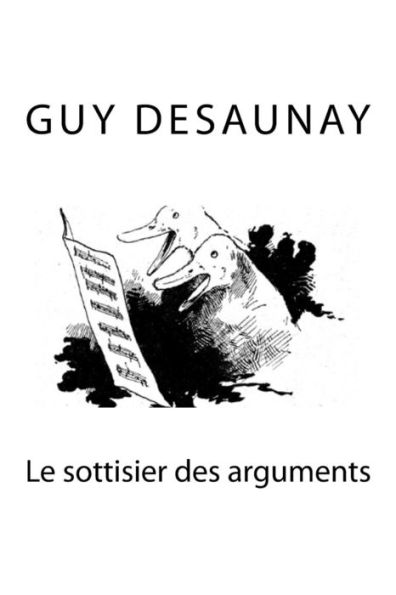 Le Sottisier Des Arguments (French Edition)