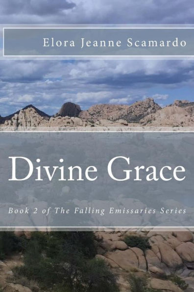 Divine Grace: The Falling Emissaries Series