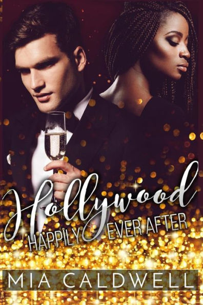 Hollywood Happily Ever After: (Bwwm Romantic Comedy)
