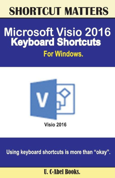 Microsoft Visio 2016 Keyboard Shortcuts For Windows (Shortcut Matters)