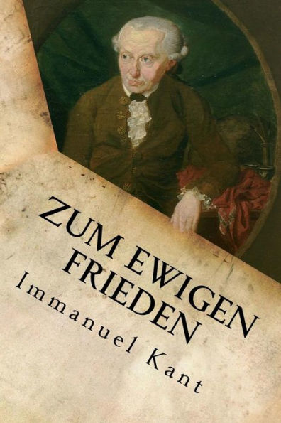 Zum Ewigen Frieden (German Edition) - 9781533630551