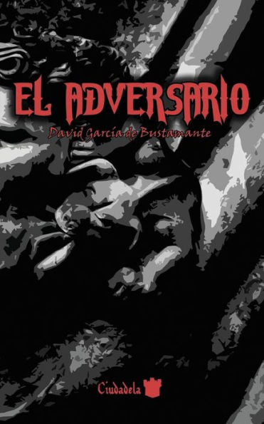 El Adversario (Spanish Edition)