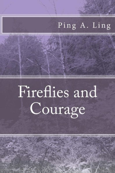 Fireflies And Courage