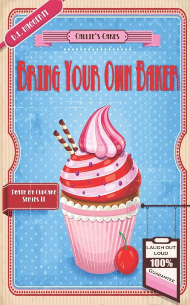 Bring Your Own Baker (Death By Cupcake)
