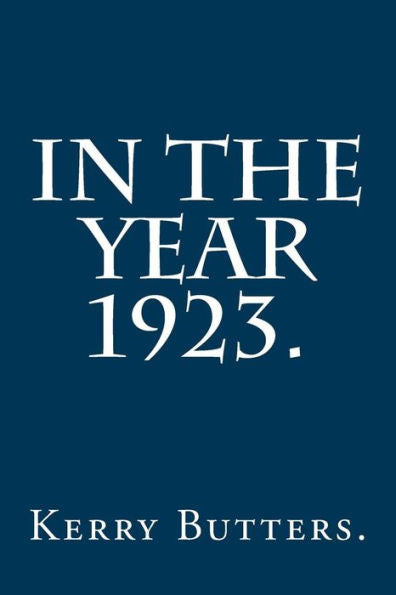 In The Year 1923.