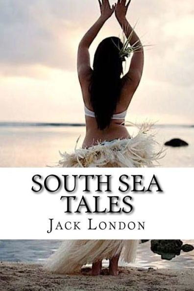 South Sea Tales - 9781533636461