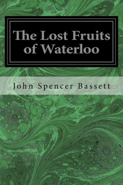 The Lost Fruits Of Waterloo - 9781533637130
