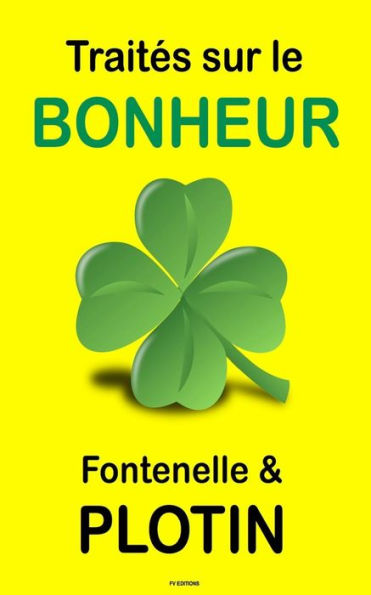 Traités Sur Le Bonheur (French Edition)