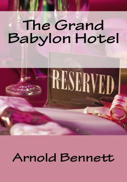 The Grand Babylon Hotel - 9781533652294