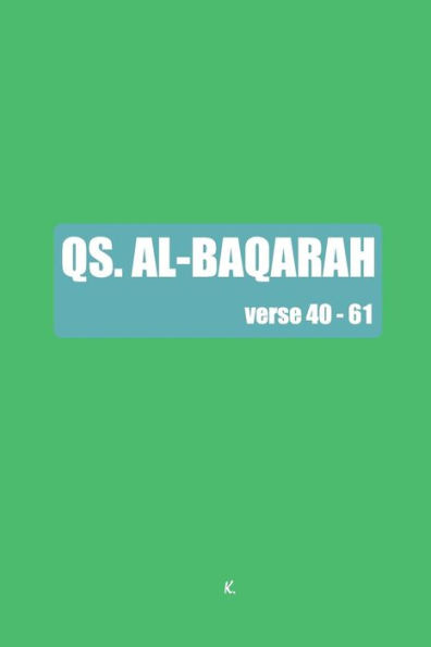 Qs. Al Baqarah: Verse 40 - 61 (Verse Qs. Al-Baqarah)