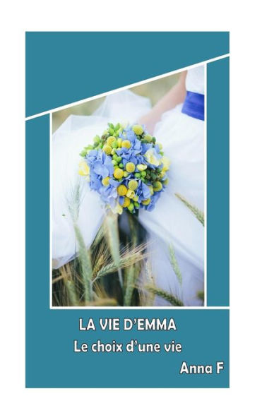 La Vie D'Emma (French Edition)