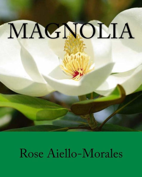 Magnolia - 9781533662712