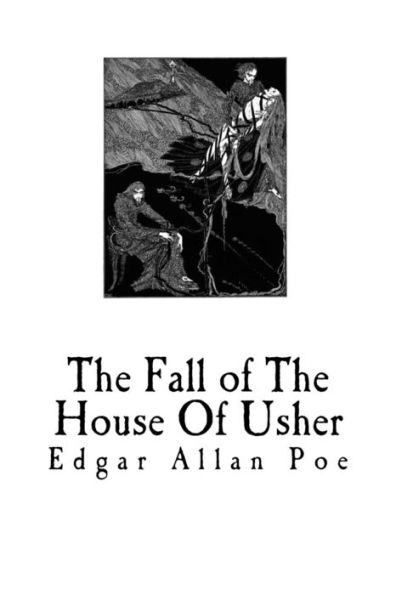 The Fall Of The House Of Usher - 9781533665027