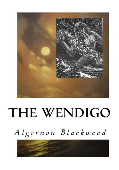The Wendigo - 9781533668820