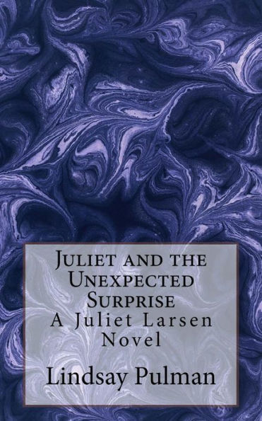 Juliet And The Unexpected Surprise