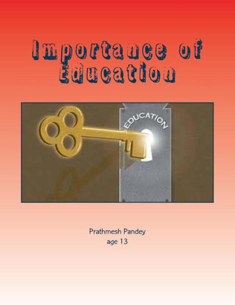 Importance Of Education: Contains 5 Essays