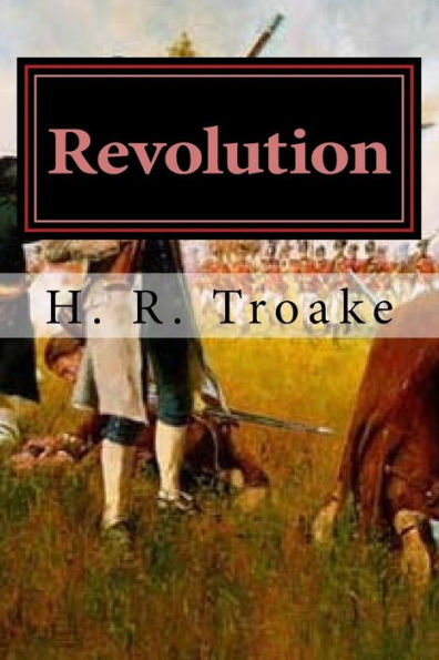 Revolution: A Revolutionary War Story