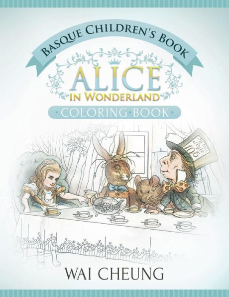Basque Children's Book: Alice In Wonderland (English And Basque Edition)