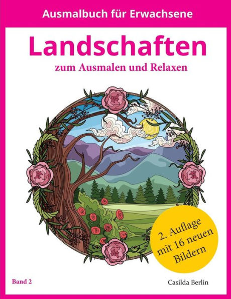 Landschaften - Zum Ausmalen Und Relaxen: Band 2, Malbuch Für Erwachsene (German Edition)