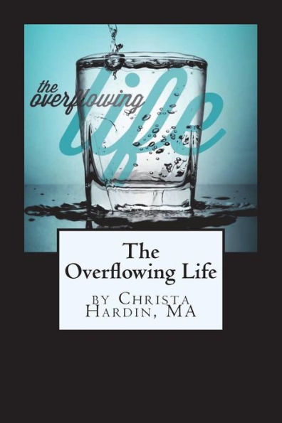 The Overflowing Life