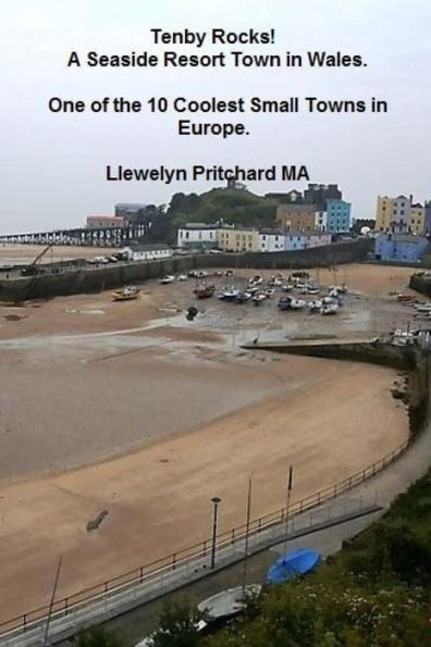 Tenby Rocks! A Seaside Resort Town In Wales. One Of The 10 Coolest Small Towns In Europe (Uk Travel And Tourism)