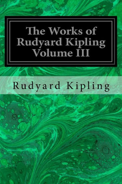 The Works Of Rudyard Kipling Volume Iii