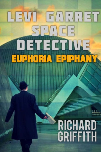 Levi Garret, Space Detective: Euphoria Epiphany