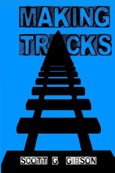 Making Tracks - 9781533752949