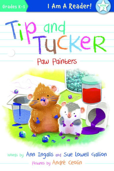 Tip And Tucker Paw Painters (I Am A Reader: Tip And Tucker) - 9781534111004