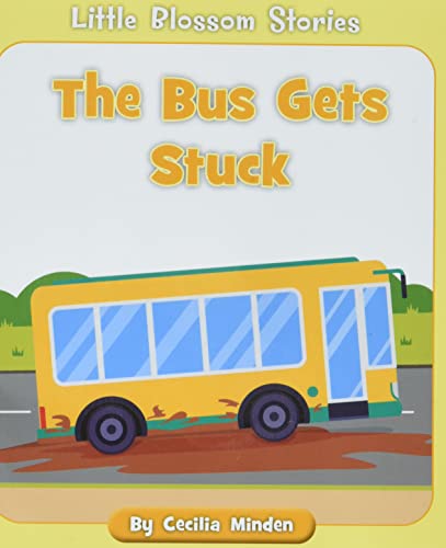 The Bus Gets Stuck (Little Blossom Stories)