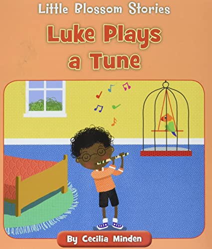 Luke Plays A Tune (Little Blossom Stories)