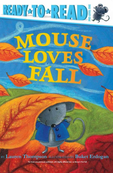 Mouse Loves Fall: Ready-To-Read Pre-Level 1 - 9781534421462