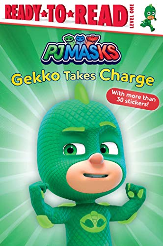 Gekko Takes Charge: Ready-To-Read Level 1 (Pj Masks)